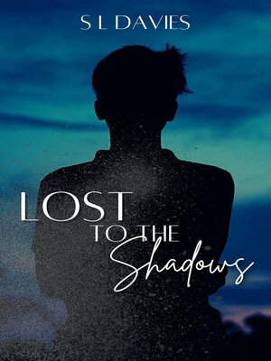 cover image of Lost to the Shadows